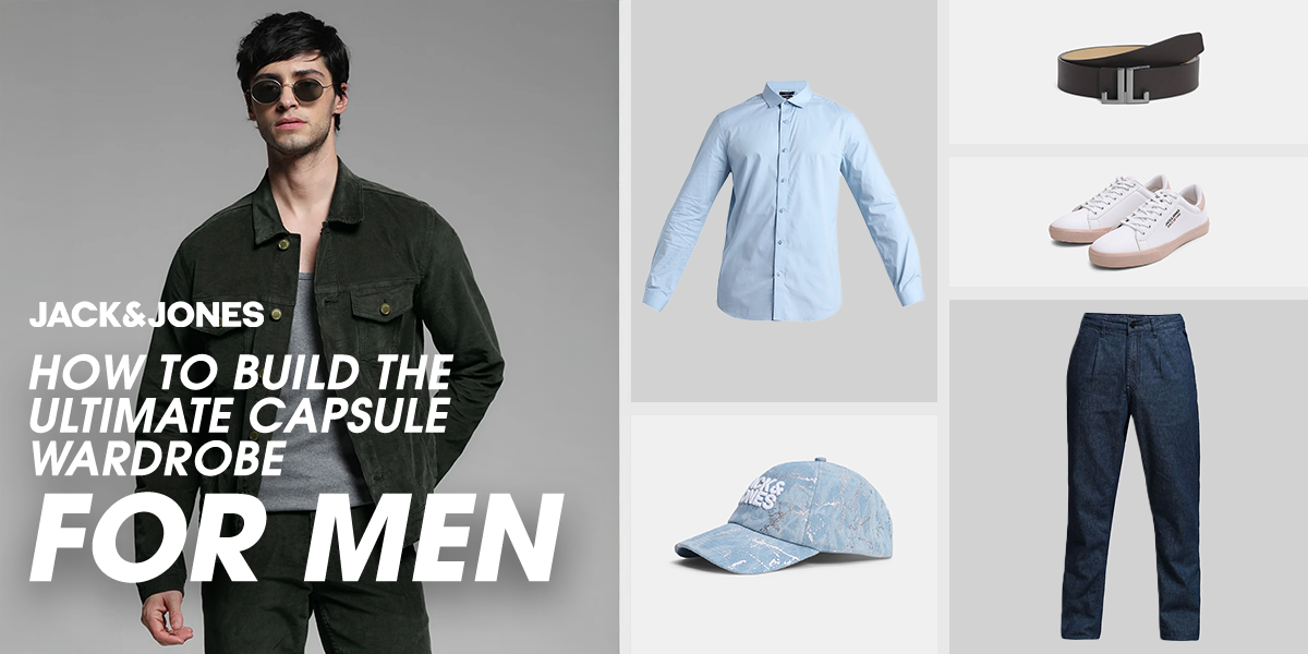 HOW TO BUILD THE ULTIMATE CAPSULE WARDROBE FOR MEN